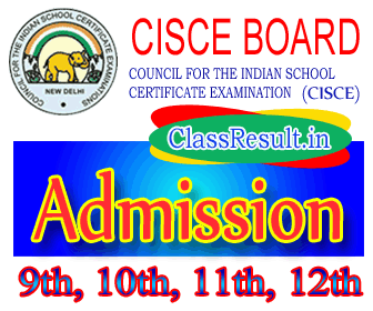 cisce Admission 2022 class 10th Class, 12th Class