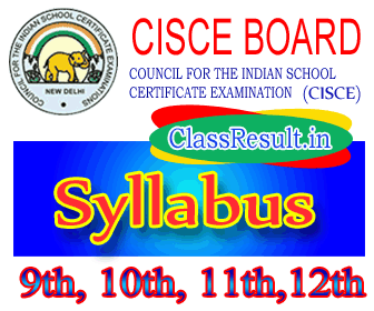 cisce Syllabus 2023 class 10th Class, 12th Class